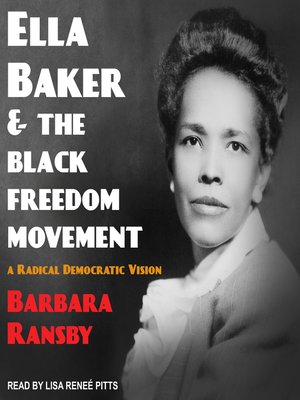 Ella Baker and the Black Freedom Movement - Audiobook